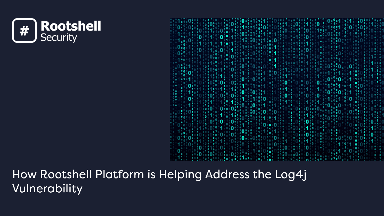 How Rootshell Platform is Addressing the Log4j Vulnerability