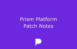 prism platform patch notes header