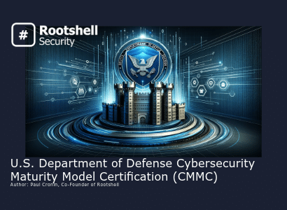 U.S. Department of Defense Cybersecurity Maturity Model Certification (CMMC)