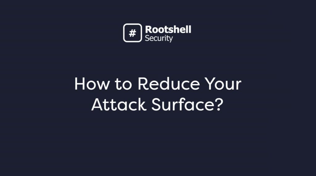 how to reduce attack surface