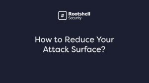 how to reduce attack surface