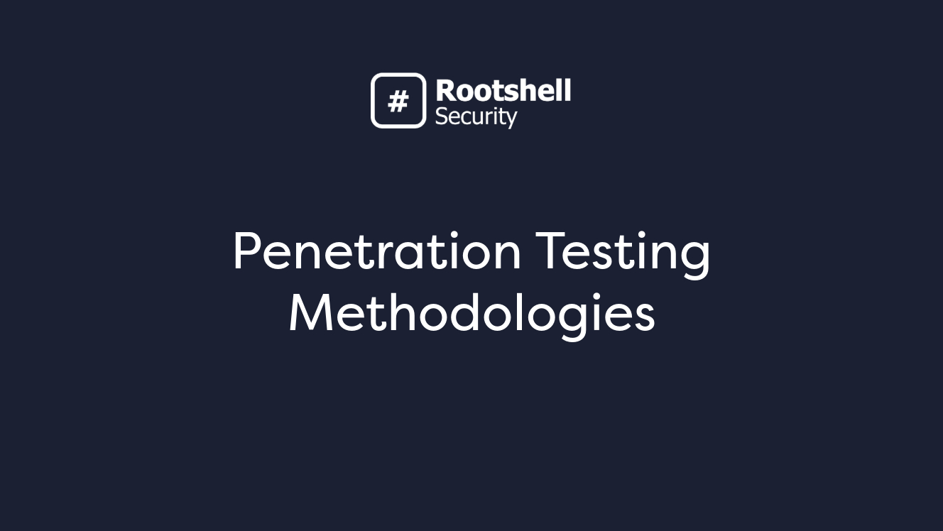 Penetration Testing Methodologies | Rootshell Security