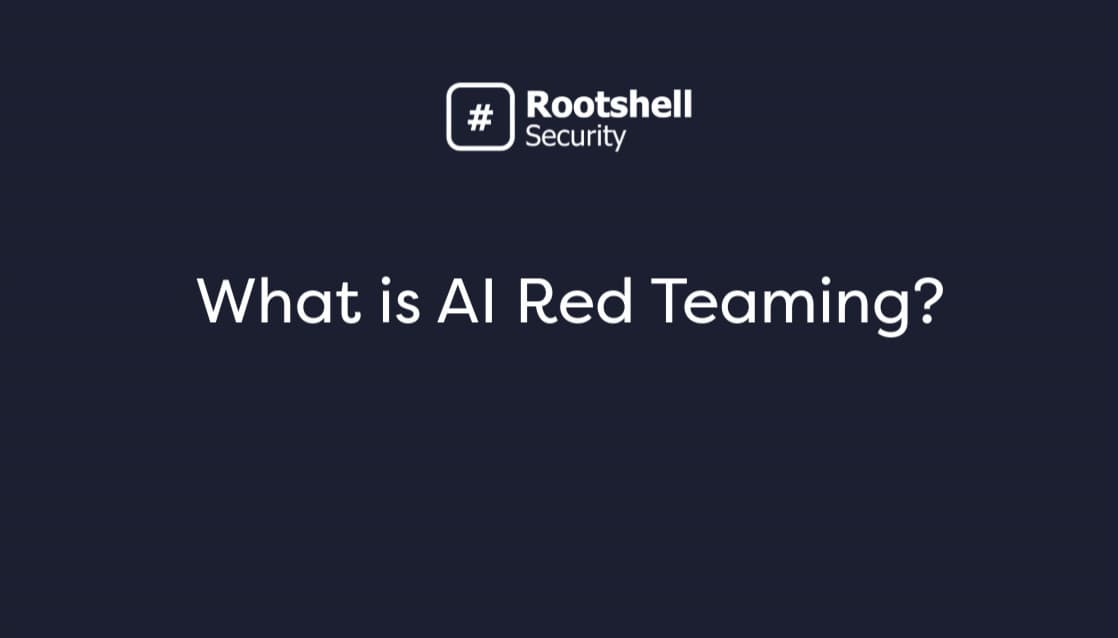 What is AI Red Teaming? | Rootshell Security
