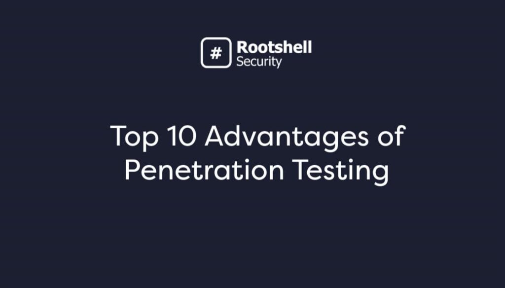 benefits of penetration testing