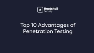 benefits of penetration testing