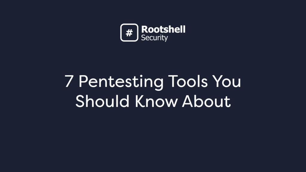 pentesting tools you need to know