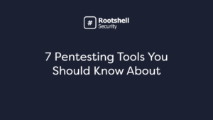 pentesting tools you need to know