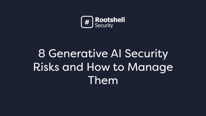 8 Generative AI Security Risks and How to Manage Them