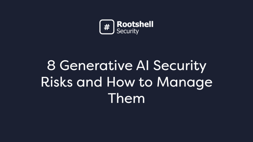 8 Generative AI Security Risks and How to Manage Them