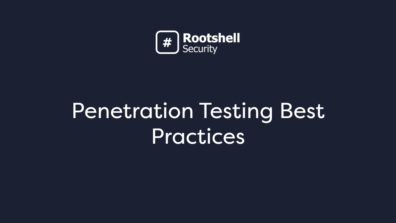 Penetration Testing Best Practices | Rootshell Security