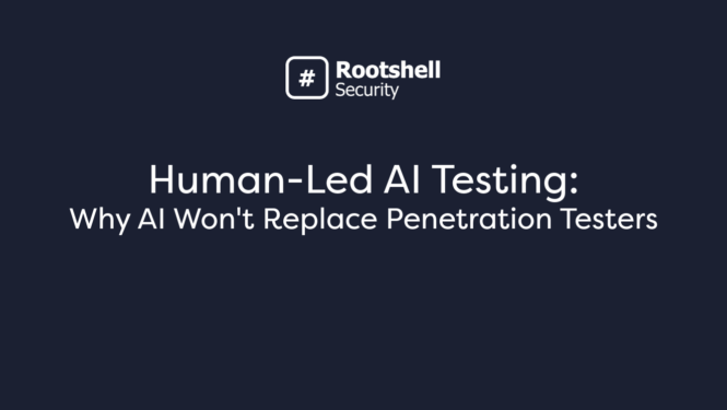 Human-Led AI Testing: Why AI Won’t Replace Penetration Testers