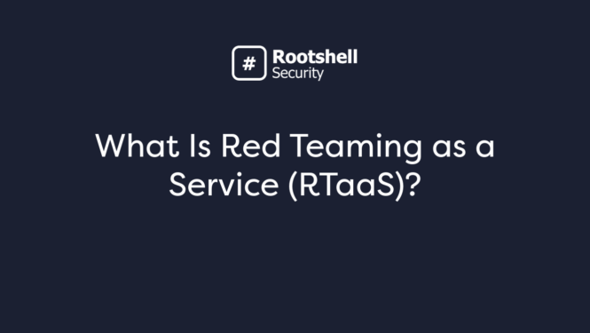 What Is Red Teaming as a Service (RTaaS)?